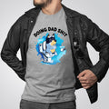 Bandit Doing Dad Sh*t T-Shirt/ Bluey