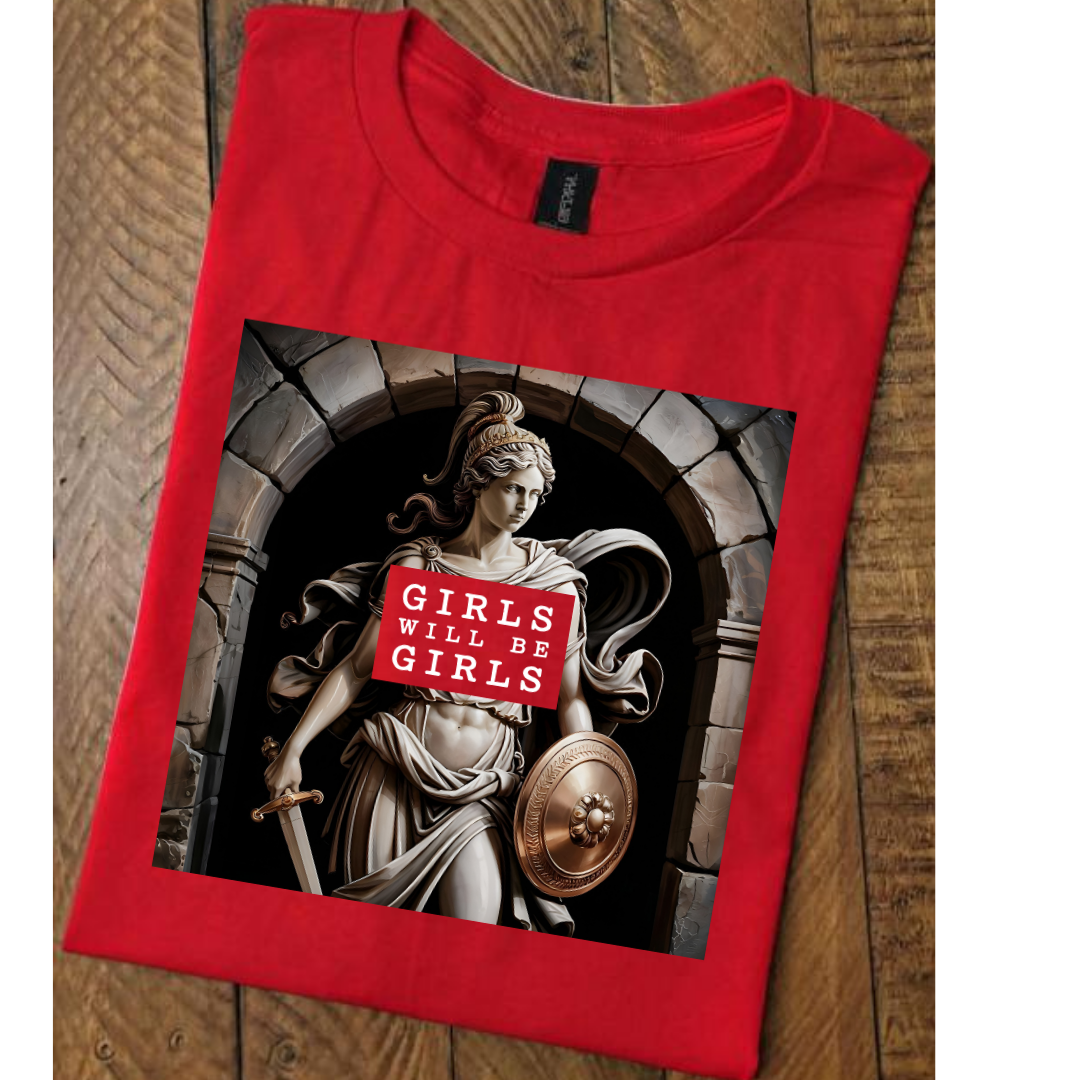 Girls Will Be Girls T-shirt 5