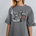 Messy Mom Tshirt