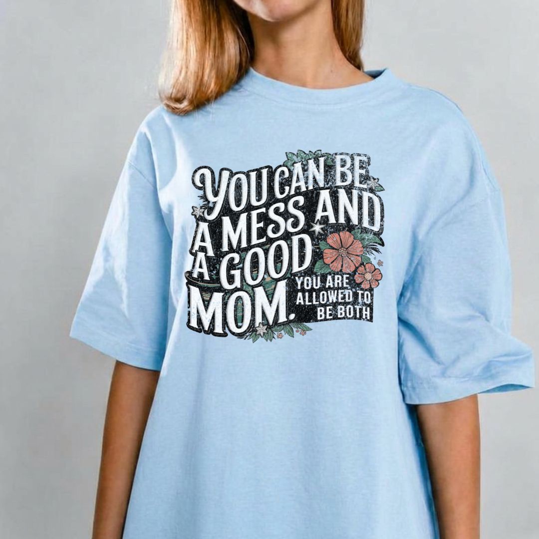 Messy Mom Tshirt