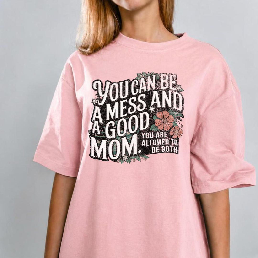 Messy Mom Tshirt